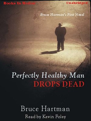cover image of Perfectly Healthy Man Drops Dead